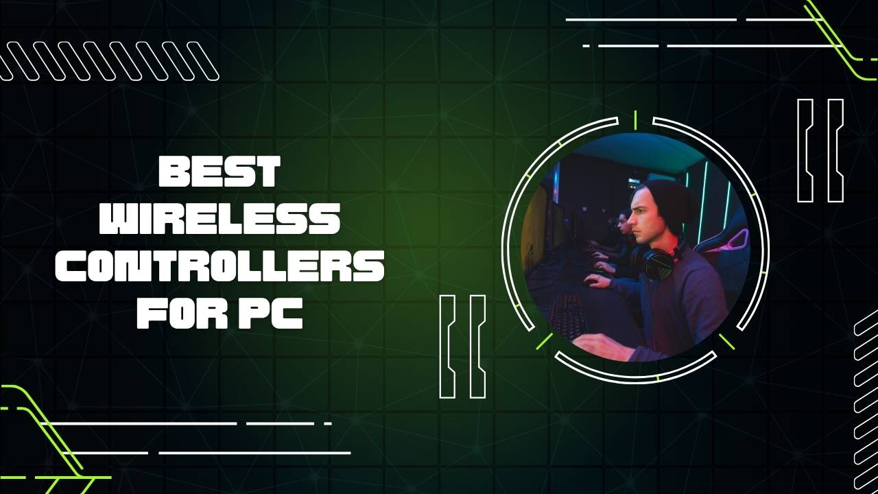 Best Wireless Controllers for PC